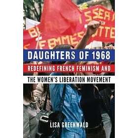 Lisa Greenwald: Daughters of 1968
