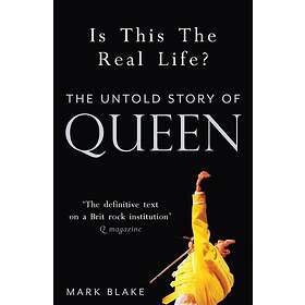 Mark Blake: Is This the Real Life?