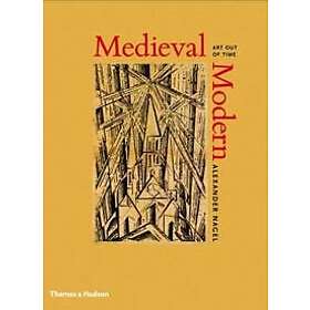 Alexander Nagel: Medieval Modern