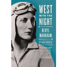 Beryl Markham: West With The Night