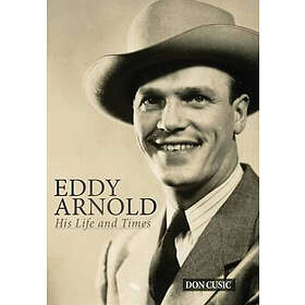 Don Cusic: Eddy Arnold