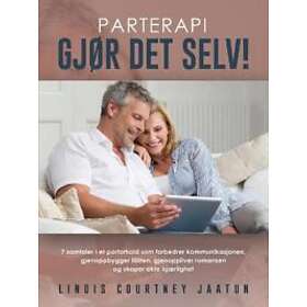 Lindis Courtney Jaatun: Parterapi -- Gj r Det Selv!