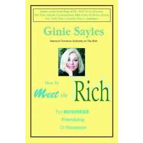 Ginie Sayles: How to Meet the Rich