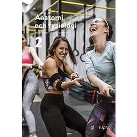 Maria Bengtsson, Ulla Lundström: Anatomi och fysiologi 2, elevbok