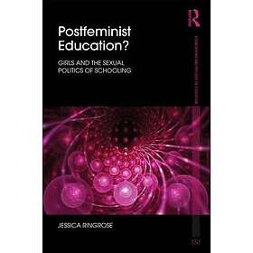 Jessica Ringrose: Postfeminist Education?
