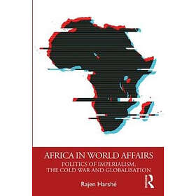 Rajen Harshe: Africa in World Affairs
