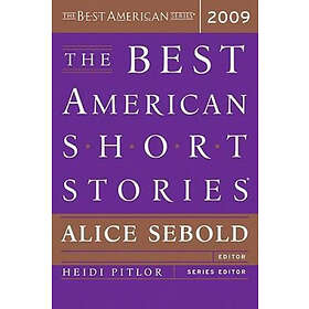 Alice Sebold, Heidi Pitlor: The Best American Short Stories 2009