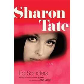 Ed Sanders: Sharon Tate