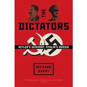 Richard Overy: The Dictators