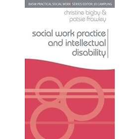 Christine Bigby, Patsie Frawley: Social Work Practice and Intellectual Disabilit
