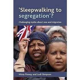 Nissa Finney, Ludi Simpson: 'Sleepwalking to segregation'?