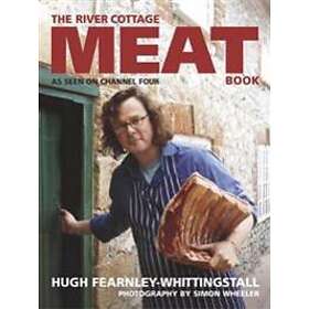 Hugh Fearnley-Whittingstall: The River Cottage Meat Book