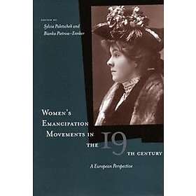 Sylvia Paletschek, Bianka Pietrow-Ennker: Women's Emancipation Movements in the Nineteenth Century