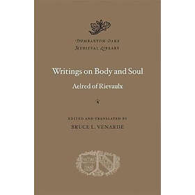 Aelred of Rievaulx: Writings on Body and Soul