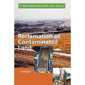 CP Nathanail: Reclamation of Contaminated Land