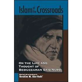 Ibrahim M Abu-Rabi': Islam at the Crossroads