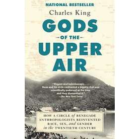 Charles King: Gods Of The Upper Air