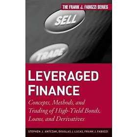 S Antczak: Leveraged Finance Concepts, Methods, and Trading of High-Yield Bonds, Loans, Derivatives