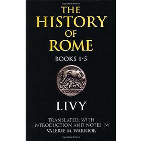 Livy: The History of Rome, Books 1-5