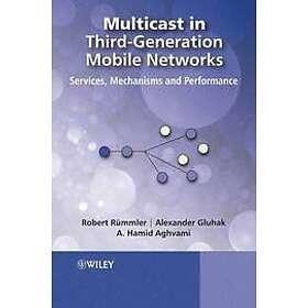 R Ruemmler: Multicast in Third-Generation Networks Services, Mechanisms and Performance