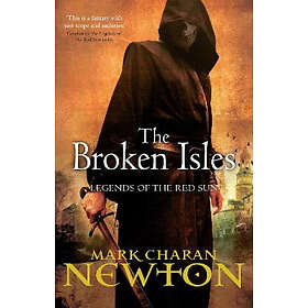 Mark Charan Newton: The Broken Isles