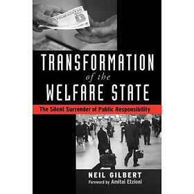 Neil Gilbert: Transformation of the Welfare State