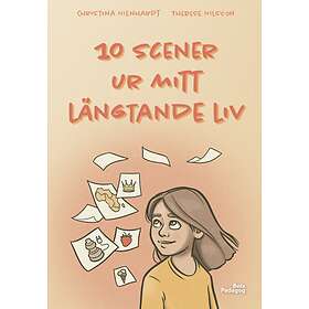 Christina Nienhardt: 10 scener ur mitt längtande liv