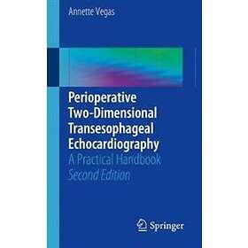 Annette Vegas: Perioperative Two-Dimensional Transesophageal Echocardiography