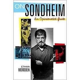 Ethan Mordden: On Sondheim