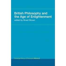 Stuart Brown: British Philosophy and the Age of Enlightenment