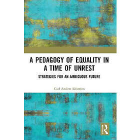 Carl Anders Safstrom: A Pedagogy of Equality in a Time Unrest