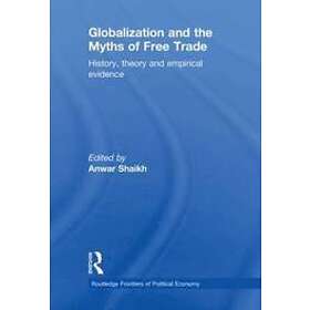 Anwar Shaikh: Globalization and the Myths of Free Trade