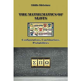 Catalin Barboianu: The Mathematics of Slots