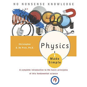 De Pree Christopher: Physics Made Simple