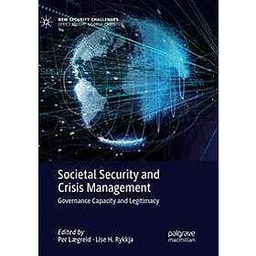 Per Laegreid, Lise H Rykkja: Societal Security and Crisis Management