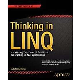 Sudipta Mukherjee: Thinking in LINQ