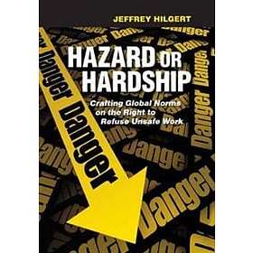 Jeffrey Hilgert: Hazard or Hardship