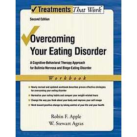 Robin F Apple: Overcoming Your Eating Disorder