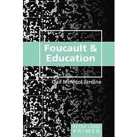 Gail McNicol Jardine: Foucault and Education Primer