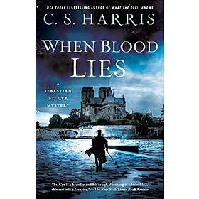 C S Harris: When Blood Lies
