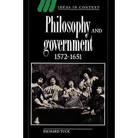 Richard Tuck: Philosophy and Government 1572-1651