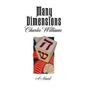 Charles Williams: Many Dimensions