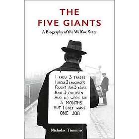 Nicholas Timmins: The Five Giants [New Edition]