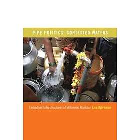 Lisa Bjoerkman: Pipe Politics, Contested Waters