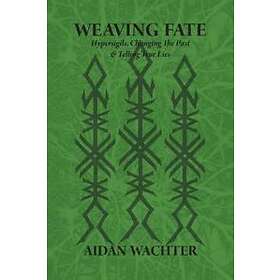 Aidan Wachter: Weaving Fate