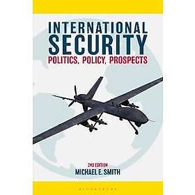 Michael E Smith: International Security