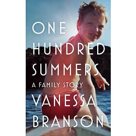 Vanessa Branson: One Hundred Summers