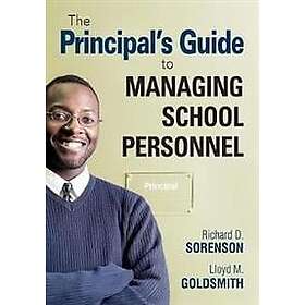 Richard D Sorenson: The Principal's Guide to Managing School Personnel