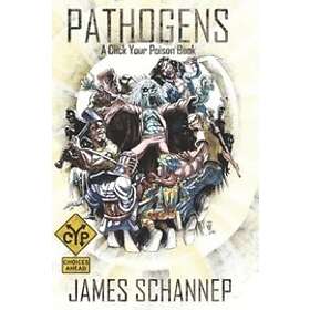 James Schannep: Pathogens: An Interactive Zombie Survival Gamebook