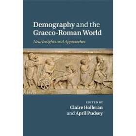 Claire Holleran: Demography and the Graeco-Roman World